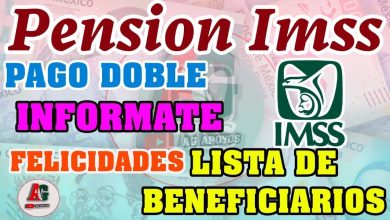 💸💸PERFECTA NOTICIA💲✅ pensionados IMSS 2023 Pago doble para Algunos ESTADOS adultos mayores LISTA